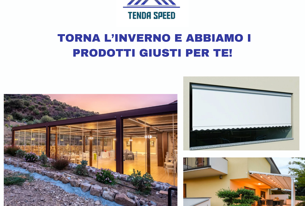 TENDE SPEED i prodotti giusti per l’Inverno